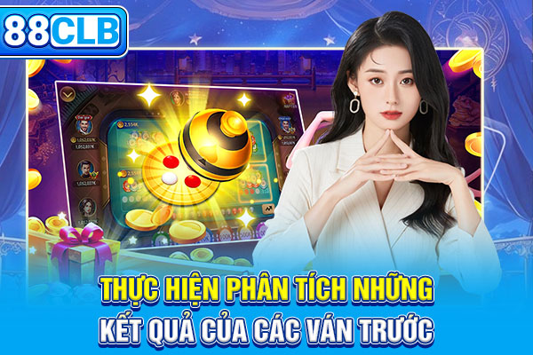 Thực hiện phân tích những kết quả của các ván trước